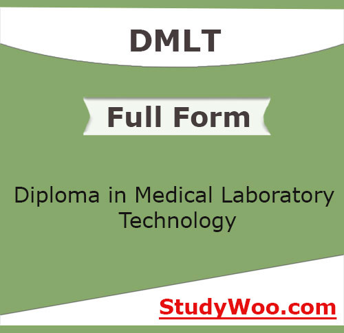 Full form of DMLT, What is the Full Form of DMLT? – StudyWoo