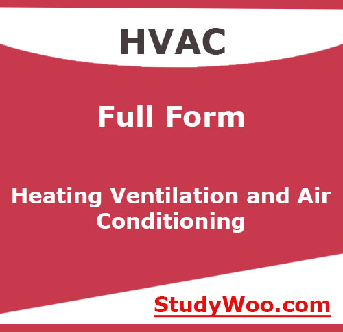 Full form of HVAC, what is the full form of HVAC? – StudyWoo